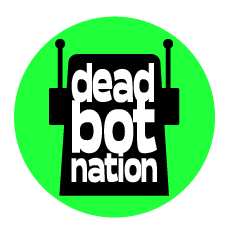 DEAD BOT NATION - is missing!